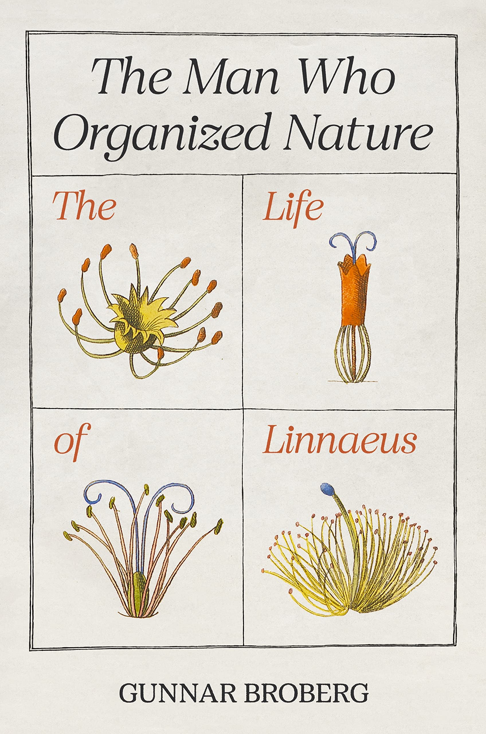 The Man Who Organized Nature | Gunnar Broberg