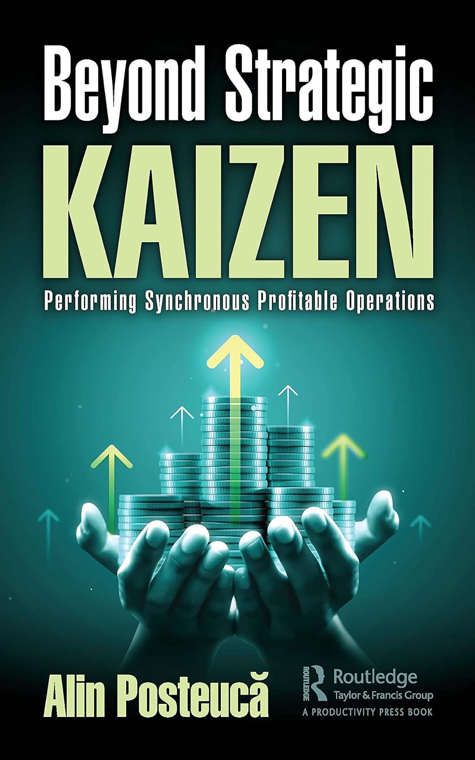 Beyond Strategic Kaizen | Alin Posteuca