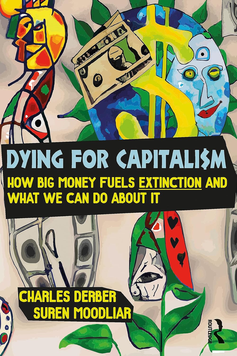 Dying for Capitalism | Charles Derber, Suren Moodliar