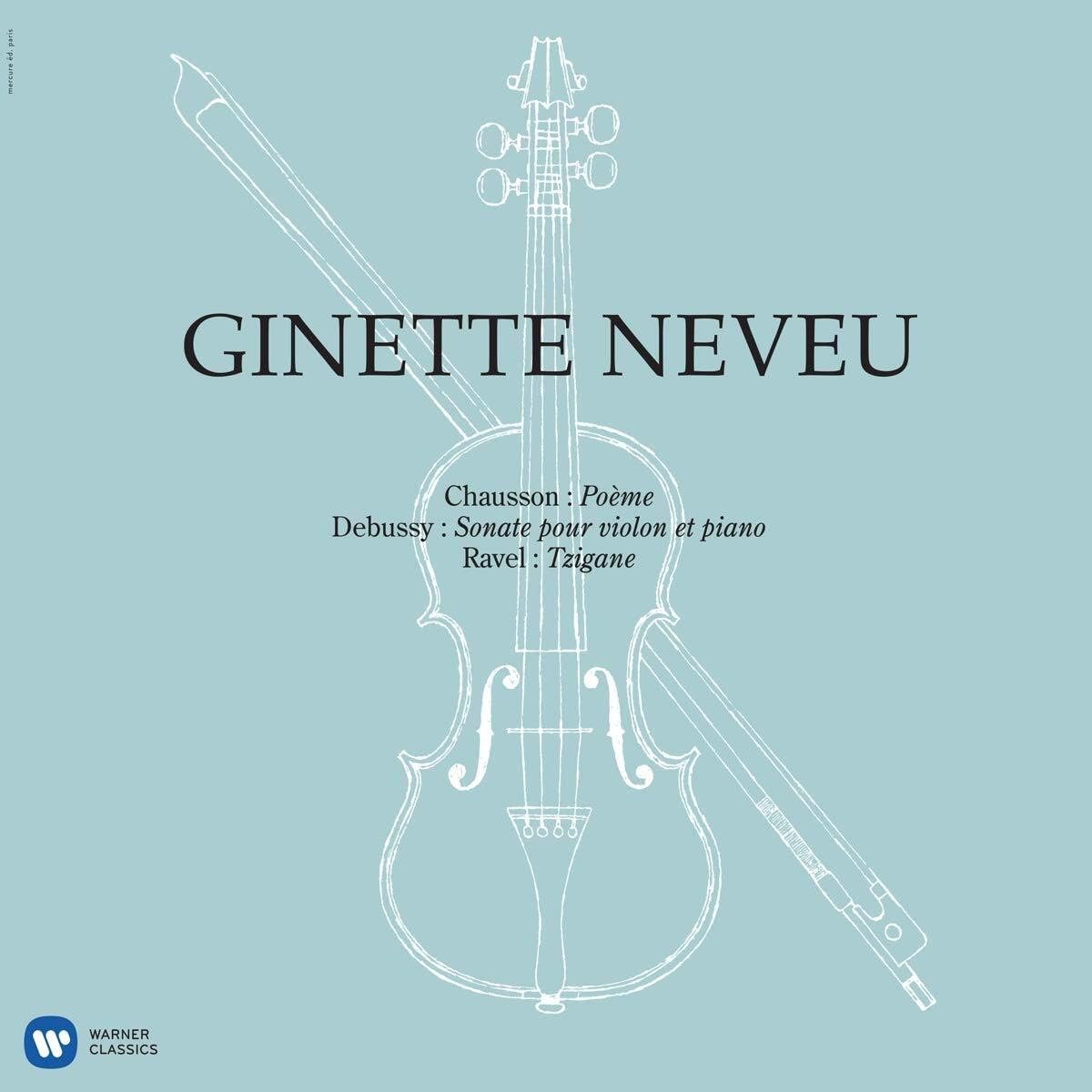 Chausson: Poeme / Debussy: Sonata Pour Violon Et Piano / Ravel: Tzigane - Vinyl | Ginette Neveu - 1 | YEO