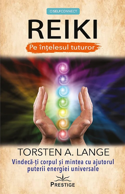 Reiki pe intelesul tuturor | Torsten A. Lange