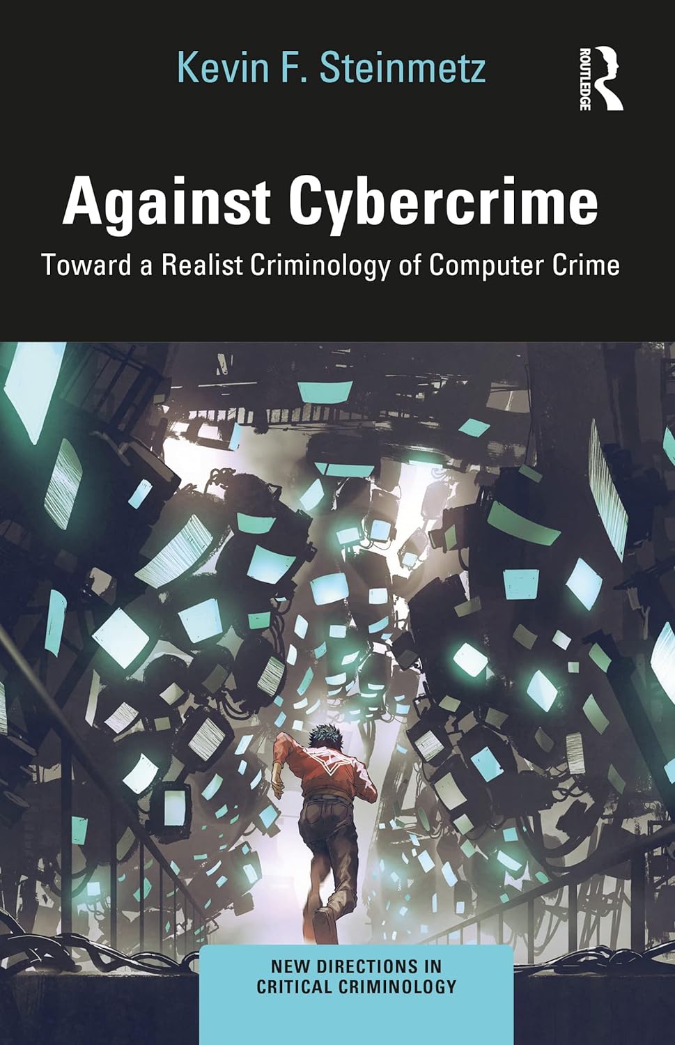 Against Cybercrime | Kevin F. Steinmetz