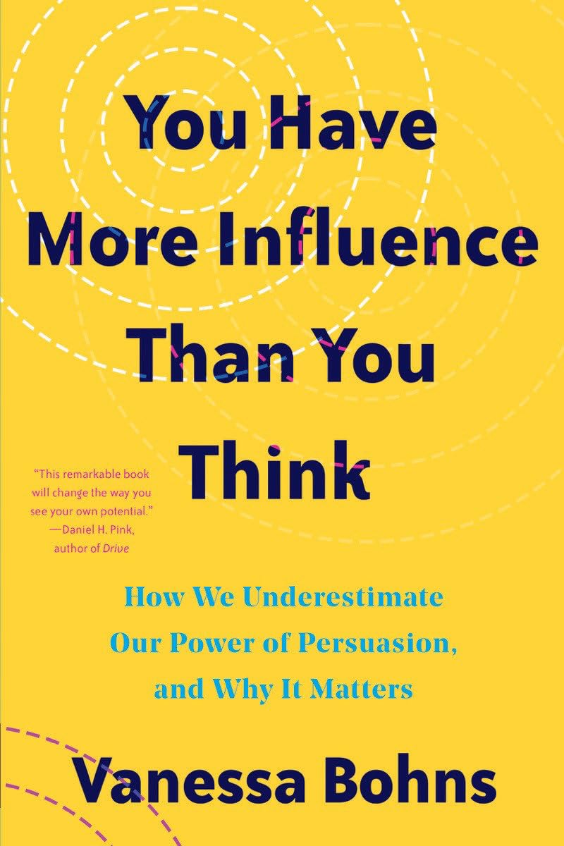 You Have More Influence Than You Think | Vanessa Bohns