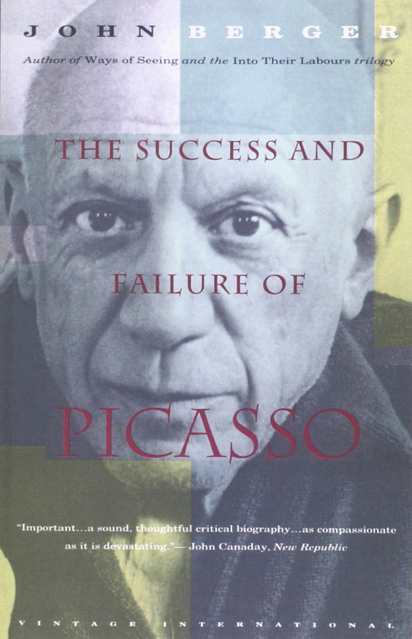 The Success and Failure of Picasso | John Berger