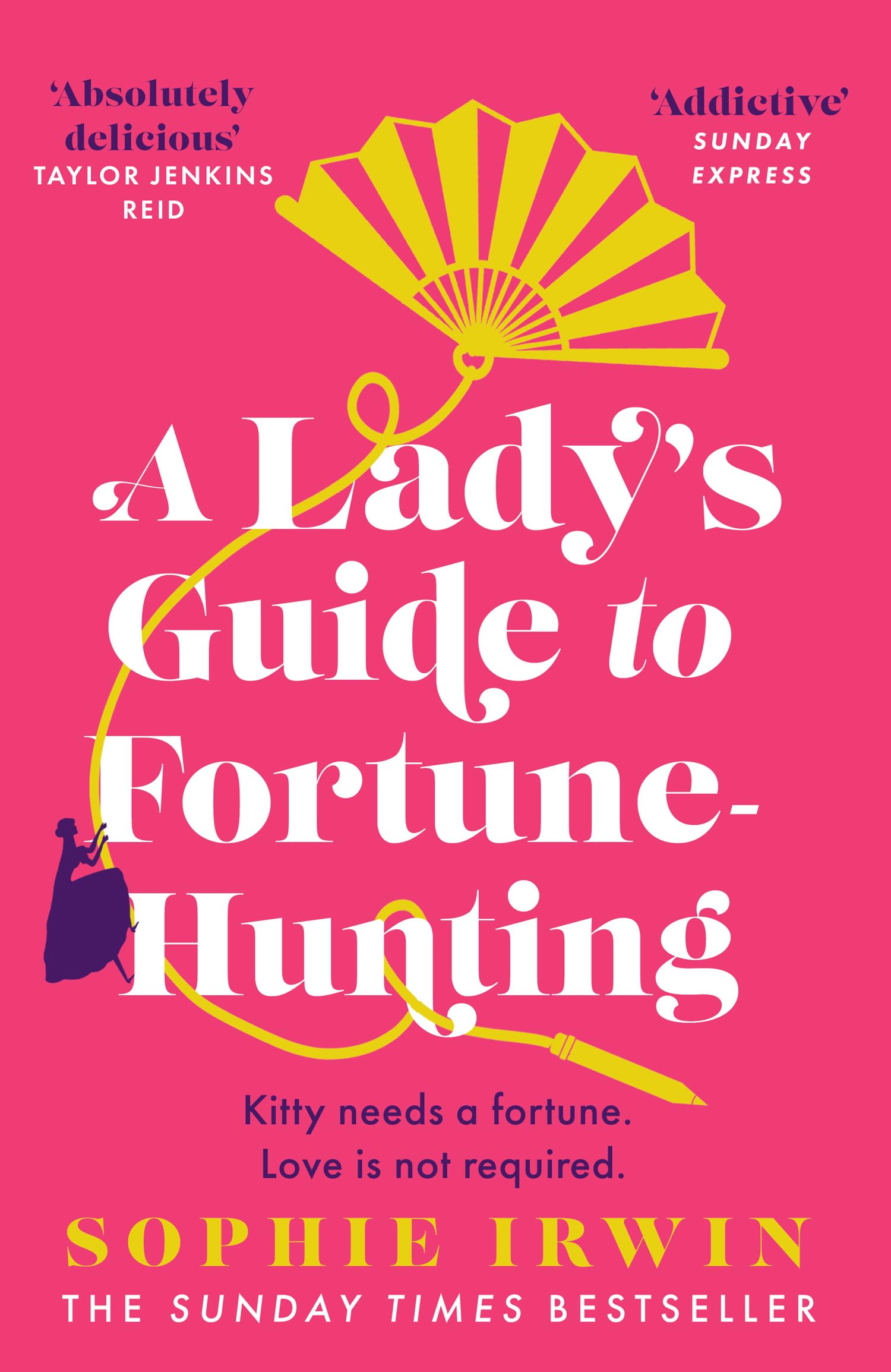 A Lady’s Guide to Fortune-Hunting | Sophie Irwin