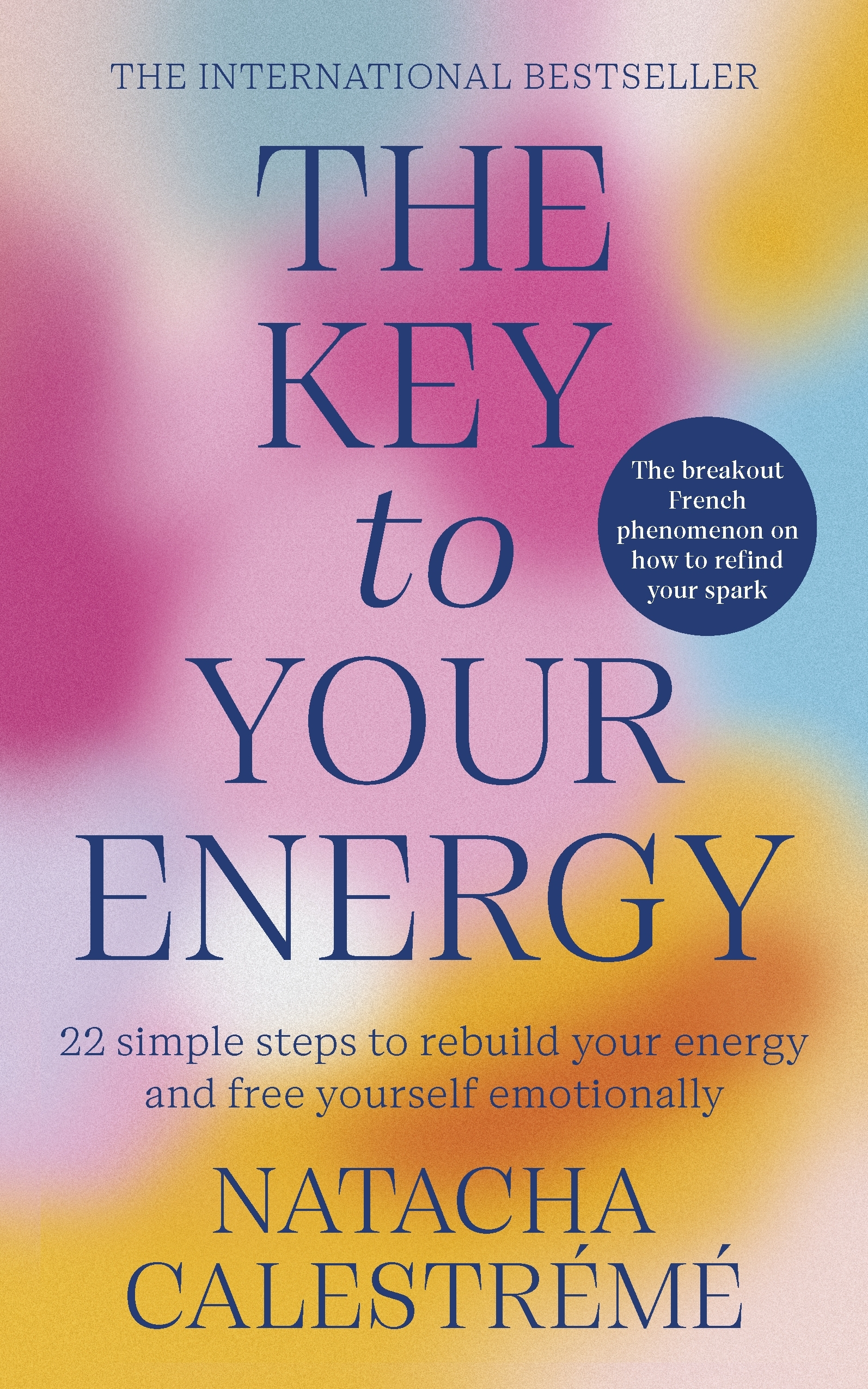 The Key to Your Energy | Natacha Calestreme