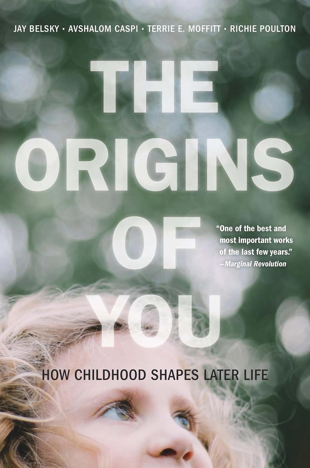 The Origins of You | Jay Belsky, Avshalom Caspi, Terrie E. Moffitt, Richie Poulton