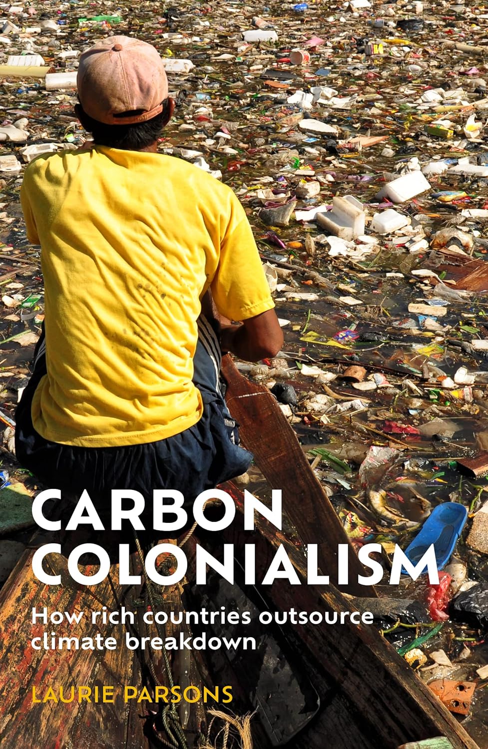 Carbon Colonialism | Laurie Parsons