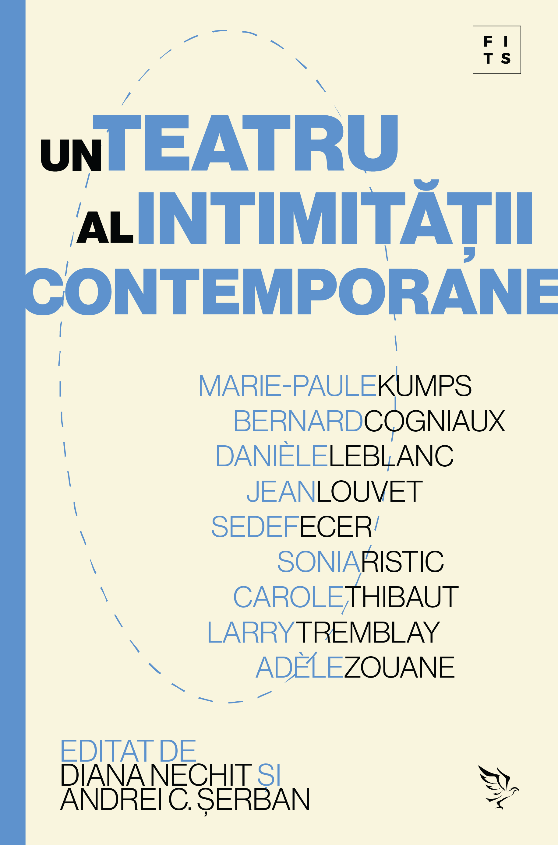 Un teatru al intimitatii contemporane | Diana Nechit, Andrei C. Serban