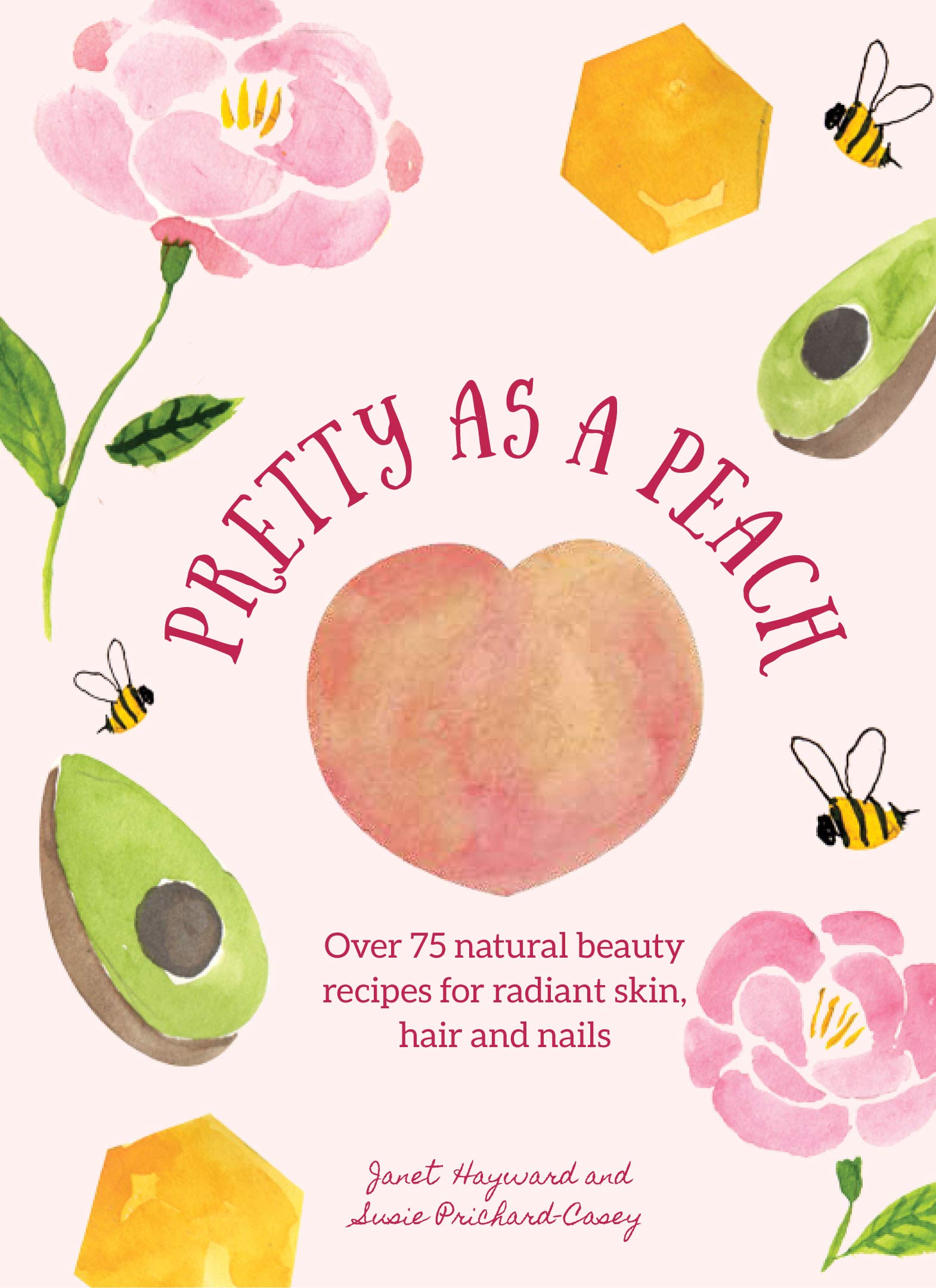 Vezi detalii pentru Pretty as a Peach | Janet Hayward, Susie Prichard-Casey