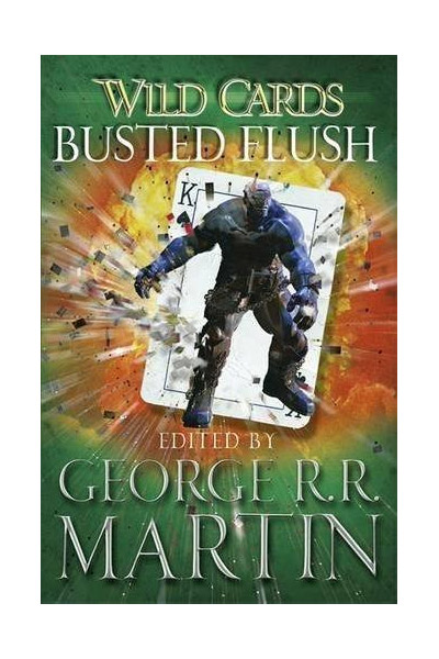 Wild Cards: Busted Flush | George R.R. Martin