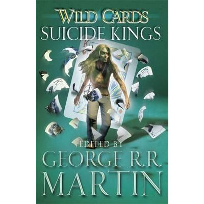 Wild Cards: Suicide Kings | George R.R. Martin