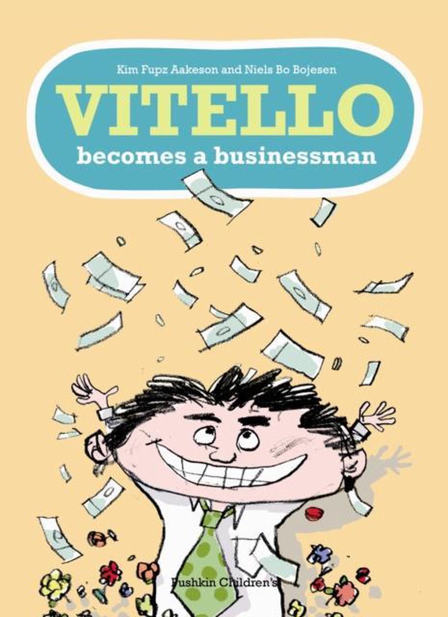 Vitello Becomes a Businessman | Kim Fupz Aakeson