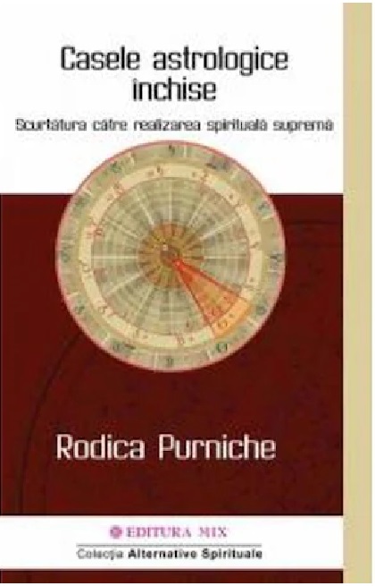 Casele astrologice inchise | Rodica Purniche carturesti.ro Carte