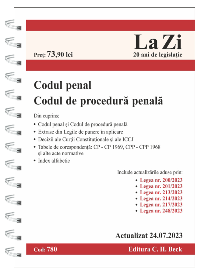 Codul penal si Codul de procedura penala. Cod 780. Actualizat la 24.07.2023 |