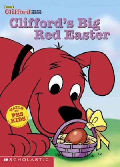 Clifford\'s Big Red Easter | Nancy Parent, Robin Cuddy