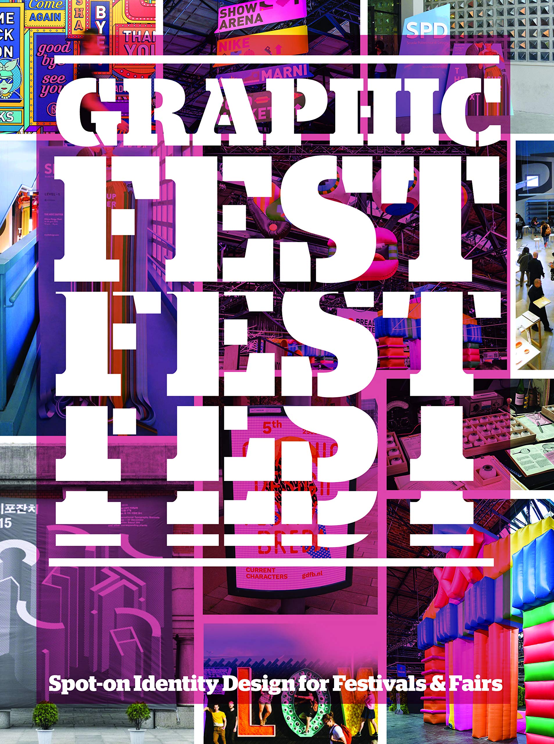 Graphic Fest: Identities for Festivals and Fairs |