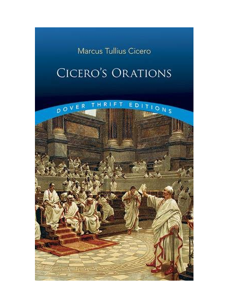 Cicero\'s Orations | Marcus Tullius Cicero