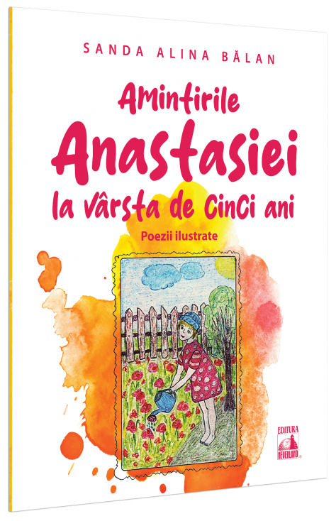 Amintirile Anastasiei la varsta de cinci ani | Balan Sanda Alina