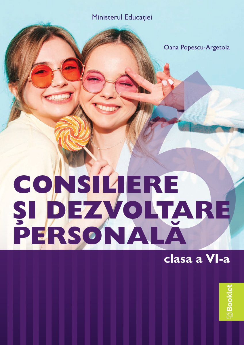 Consiliere si dezvoltare personala. Manual clasa a VI-a | Oana Popescu-Argetoia - 9 | YEO