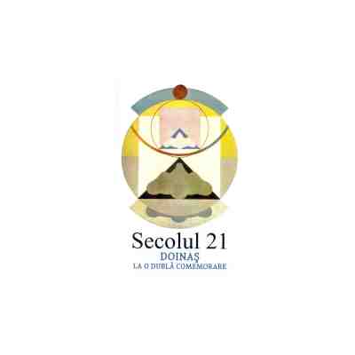 Revista Secolul 21 – Doinas la o dubla comemorare | carturesti.ro imagine 2022