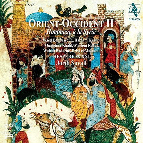 Orient Occident II - A Tribute to Syria SACD | Hesperion XXI