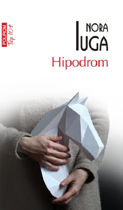 Hipodrom | Nora Iuga