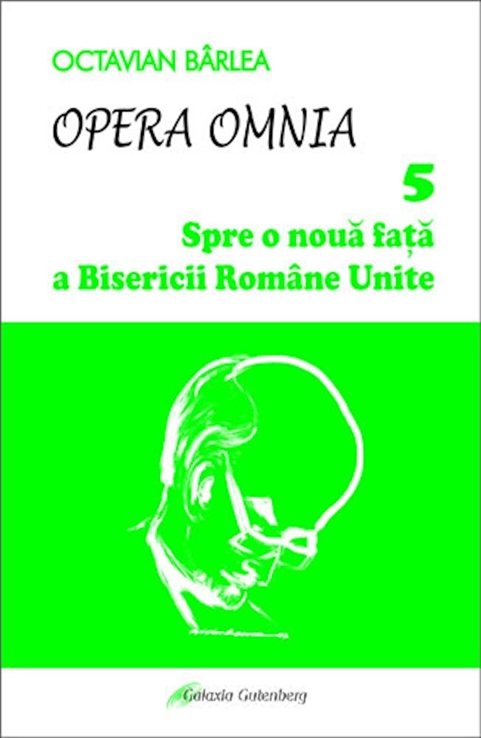 Spre o noua fata a Bisericii Romane Unite | Octavian Barlea carturesti.ro Carte