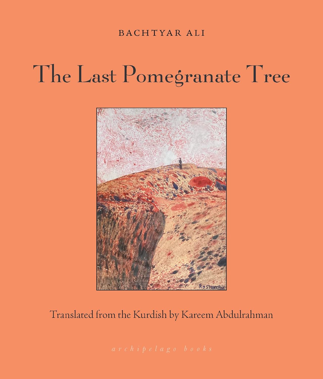 The Last Pomegranate Tree | Bachtyar Ali, Kareem Abdulrahman