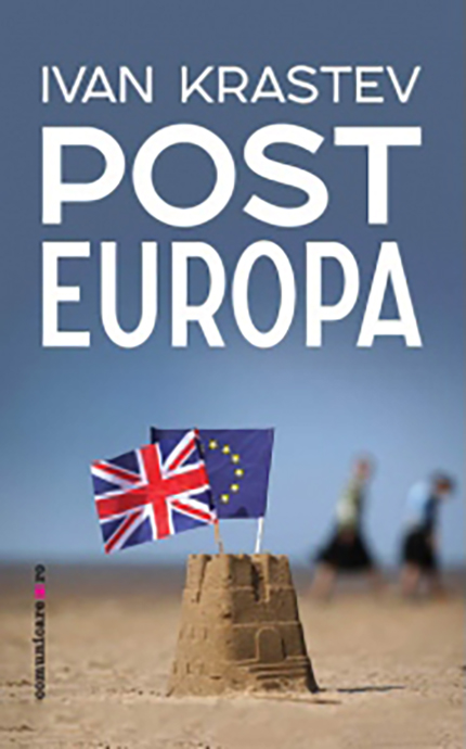 Post Europa | Ivan Krastev carturesti.ro Carte