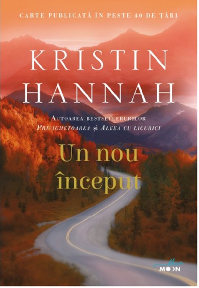 Un nou inceput | Kristin Hannah carturesti.ro