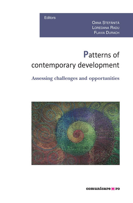 Patterns of contemporary development. Assessing challenges and opportunities | Oana Stefanita, Loredana Radu, Flavia Durach