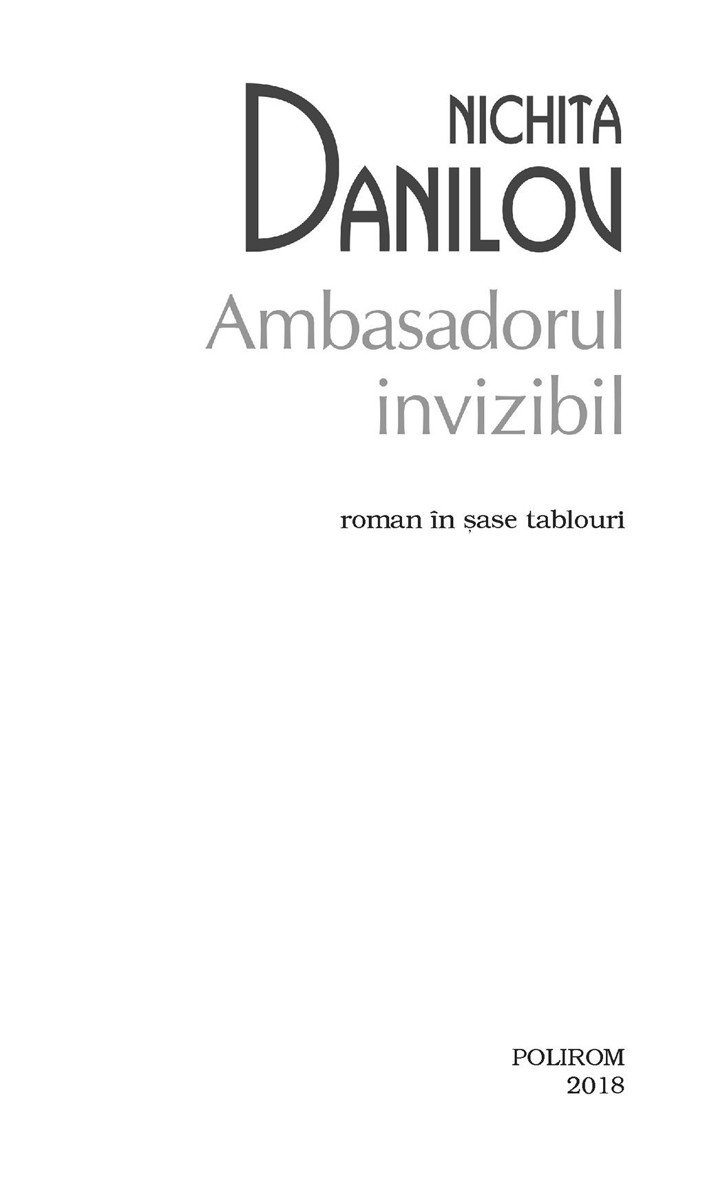 Ambasadorul invizibil | Nichita Danilov