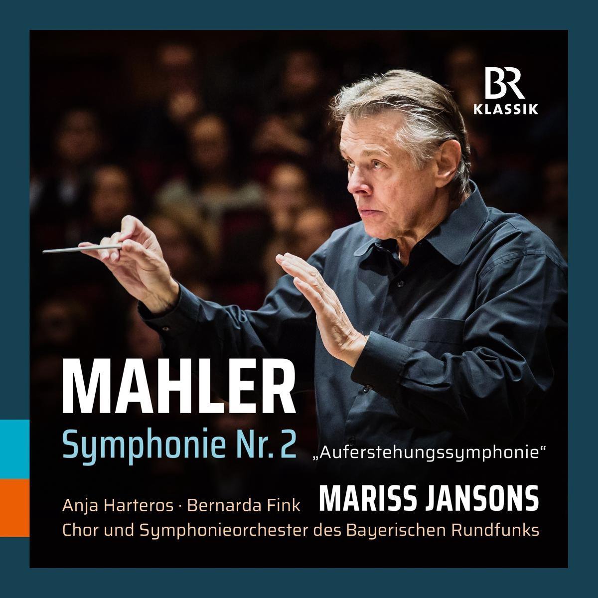 Mahler: Symphonie Nr. 2 | Gustav Mahler, Chor des Bayerischen Rundfunks, Mariss Jansons - 1 | YEO