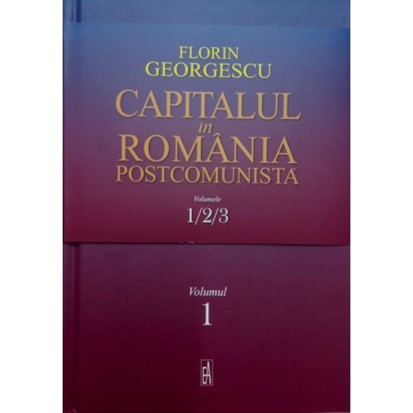 Capitalul in Romania postcomunista | Florin Georgescu