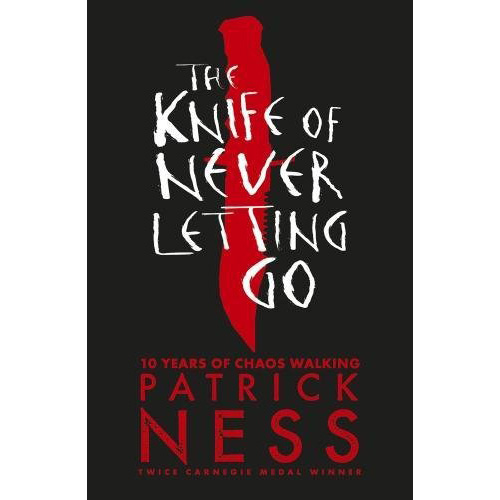 The Knife of Never Letting Go | Patrick Ness
