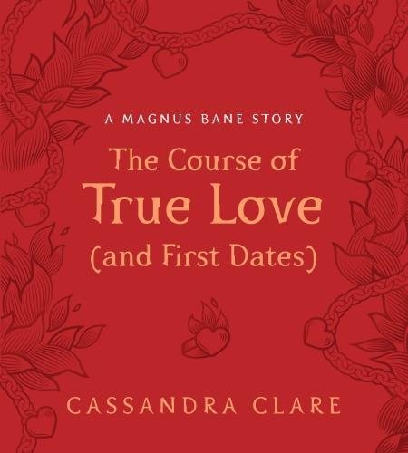 The Course of True Love | Cassandra Clare