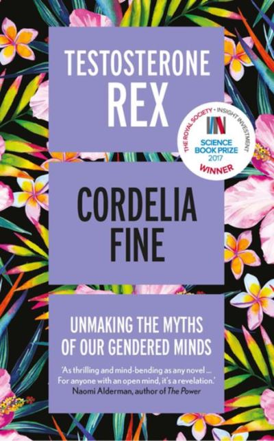 Testosterone Rex | Cordelia Fine