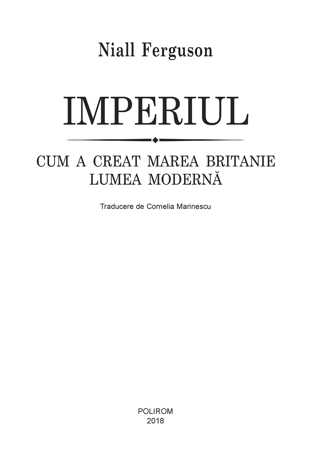 Imperiul. Cum a creat Marea Britanie lumea moderna | Niall Ferguson - 4 | YEO