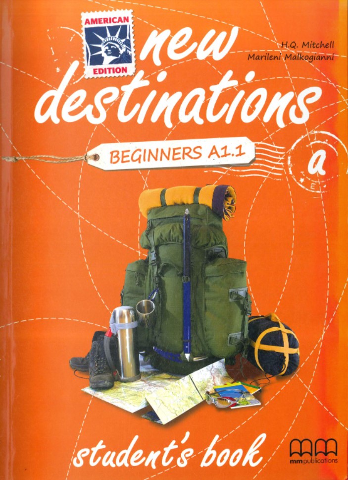 New Destinations Beginners A1.1 - Student\'s Book | H.Q. Mitchell, Marileni Malkogianni