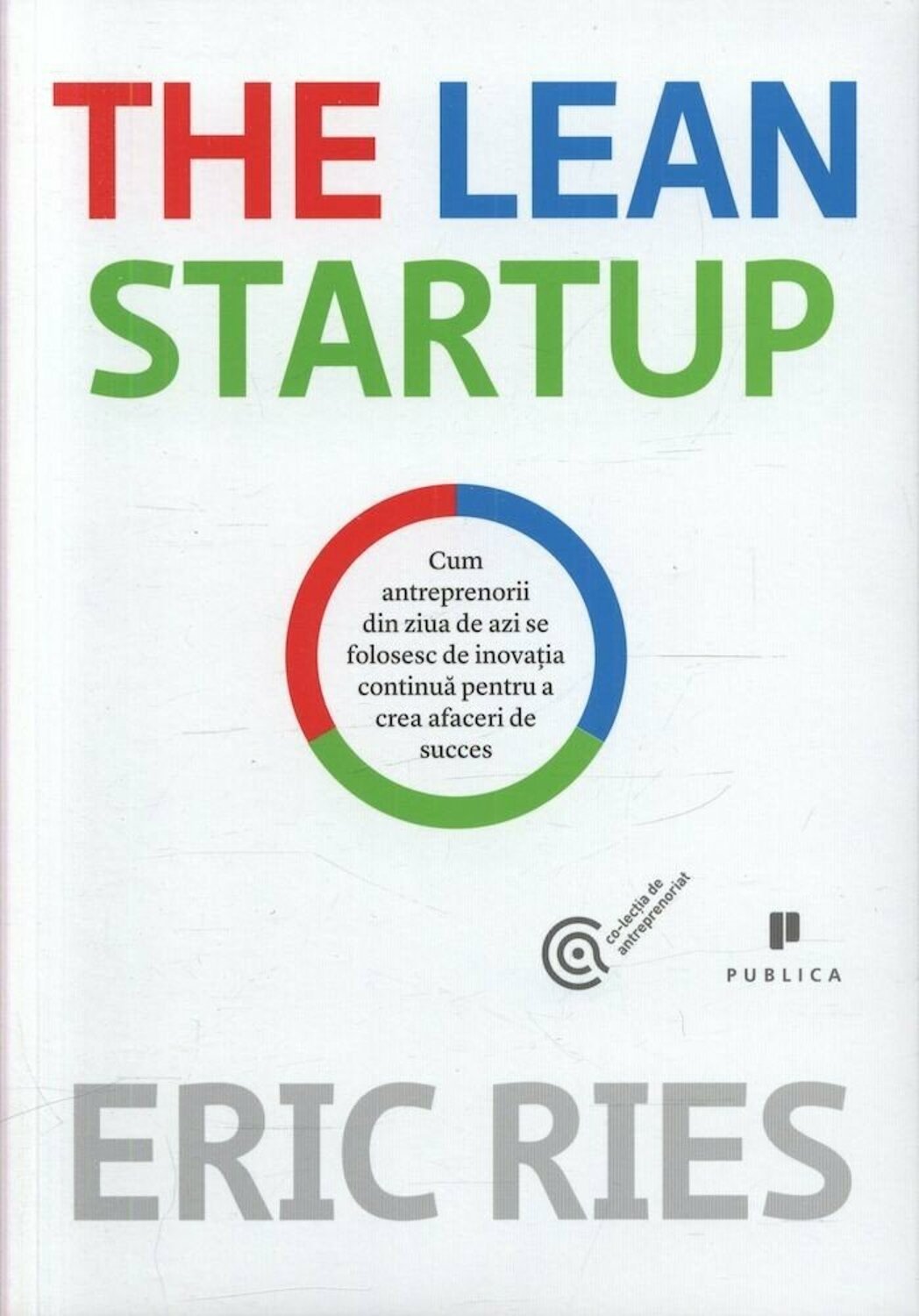 The Lean Startup | Eric Ries carturesti.ro Business si economie