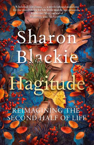 Hagitude | Sharon Blackie