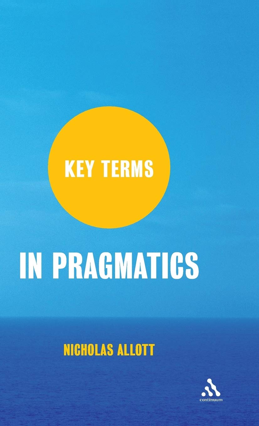 Key Terms in Pragmatics | Nicholas Allott
