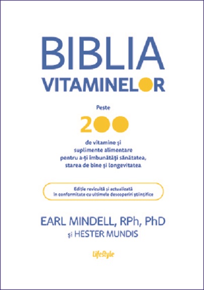 Biblia vitaminelor | Earl Mindell, Hester Mundis