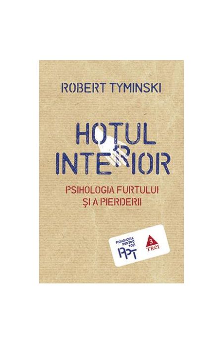 Hotul interior | Robert Tyminski