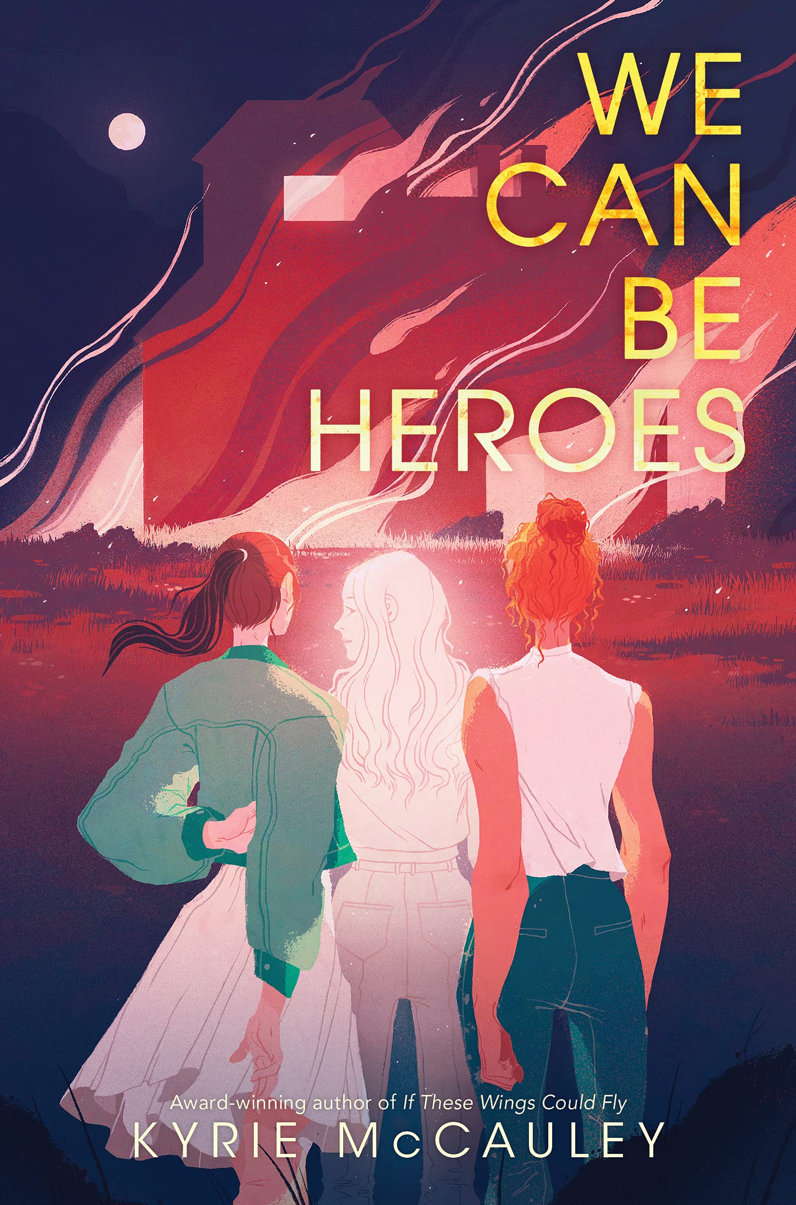We Can Be Heroes | Kyrie McCauley