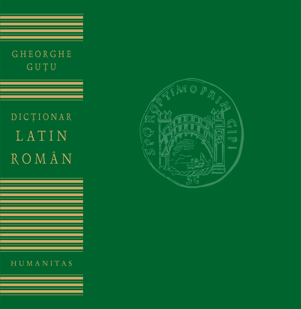 Dictionar Latin-Roman | Gheorghe Gutu