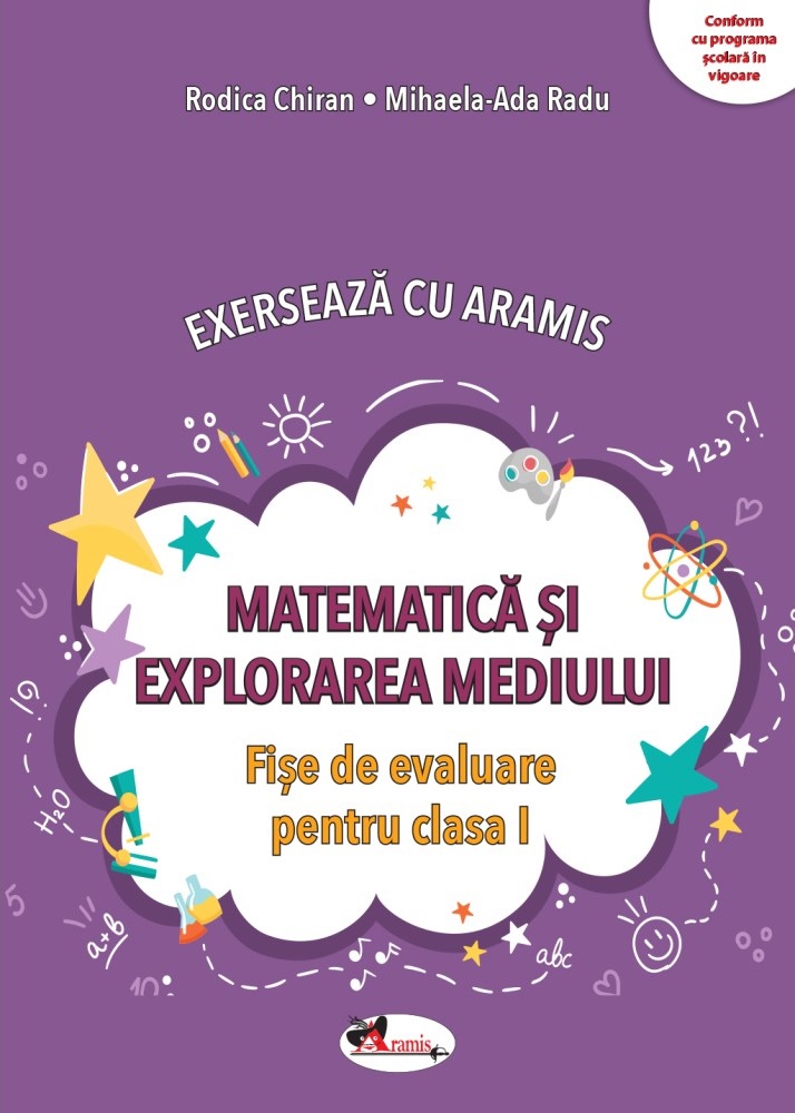 Matematica si explorarea mediului - Fise de evaluare pentru clasa I | Rodica Chiran, Mihaela-Ada Radu