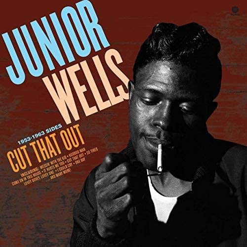 Cut That Out - Vinyl | Junior Wells