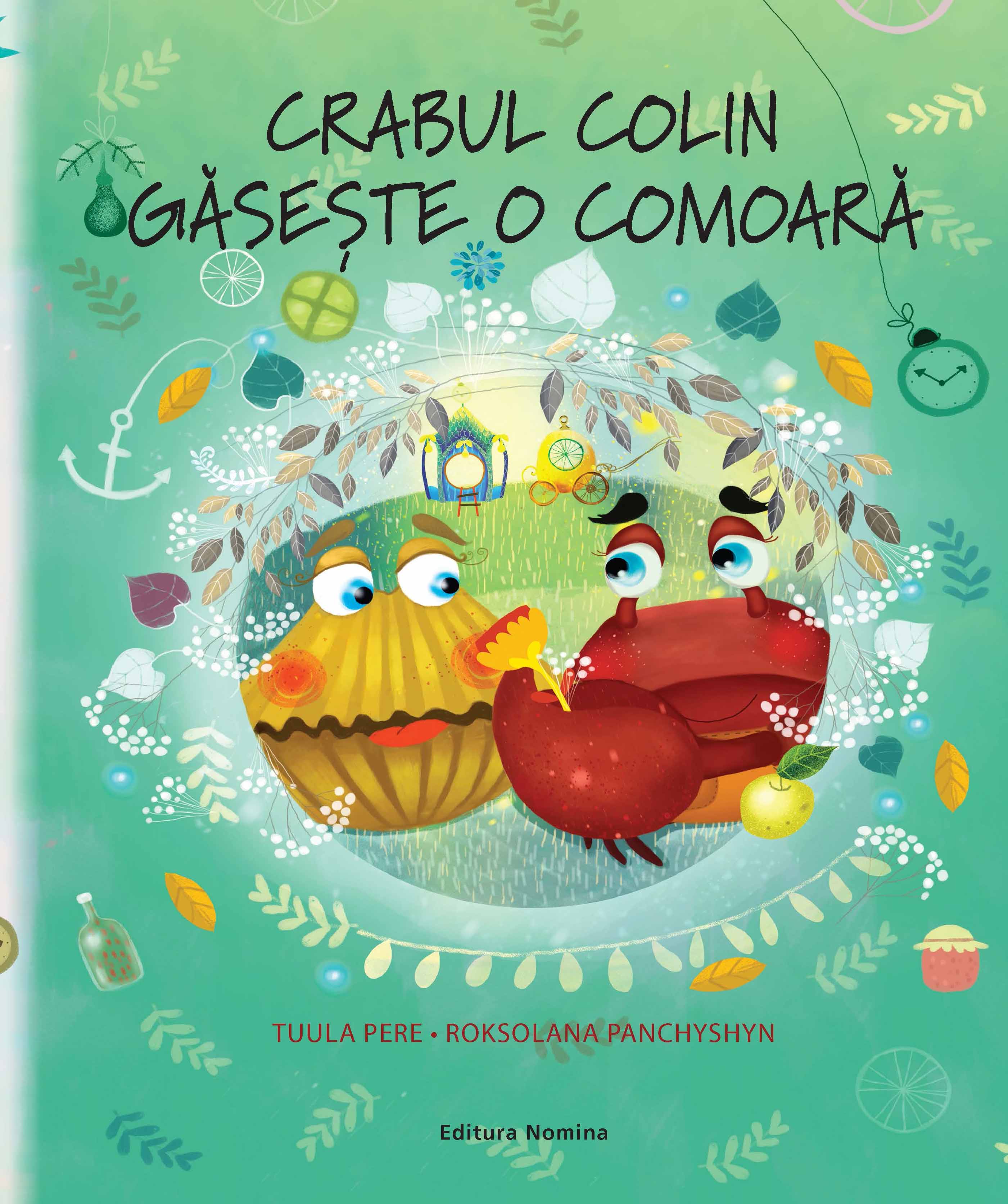 Crabul Colin gaseste o comoara | Tuula Pere carturesti 2022